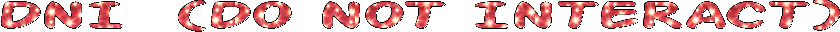 a glittery red gif that says 'DNI (DO NTO INTERACT)'